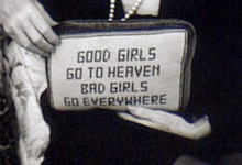 good girls go to heaven bad girls go everywhere.jpg
